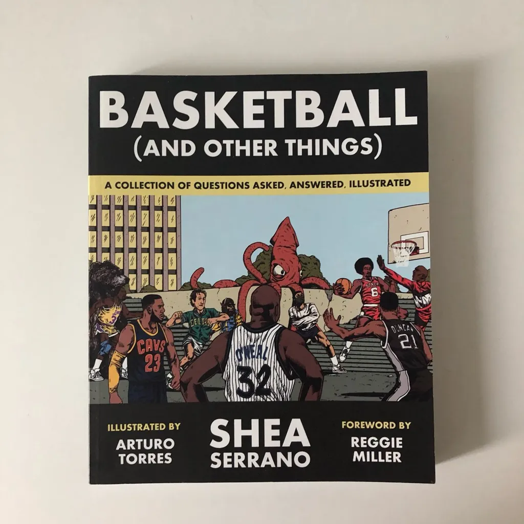 Basketball (and Other Things) By Shea Serrano photo 1