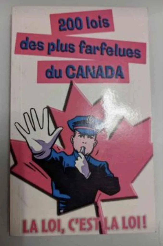 200 Lois Des Plus Farfelues Du Canada Book photo 1