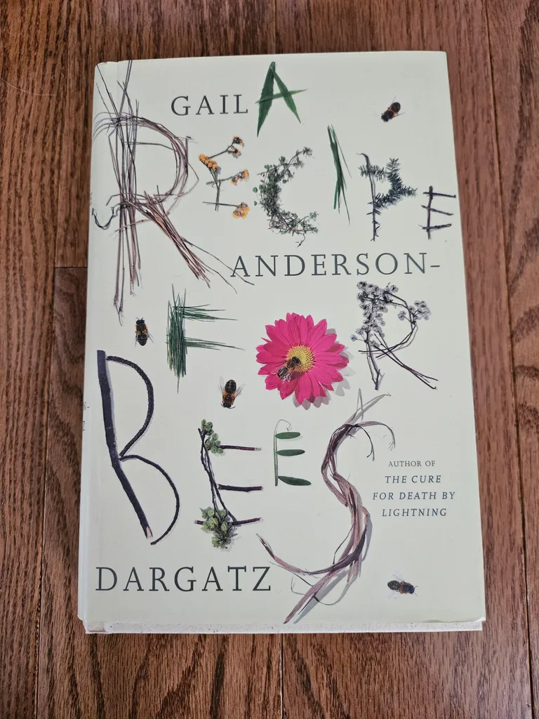 A Recipe for Bees by Gail Anderson-Dargatz photo 1