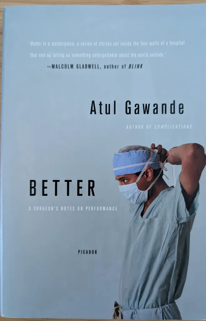 Better - a surgeon's notes on performance - by Atul Gawande photo 1