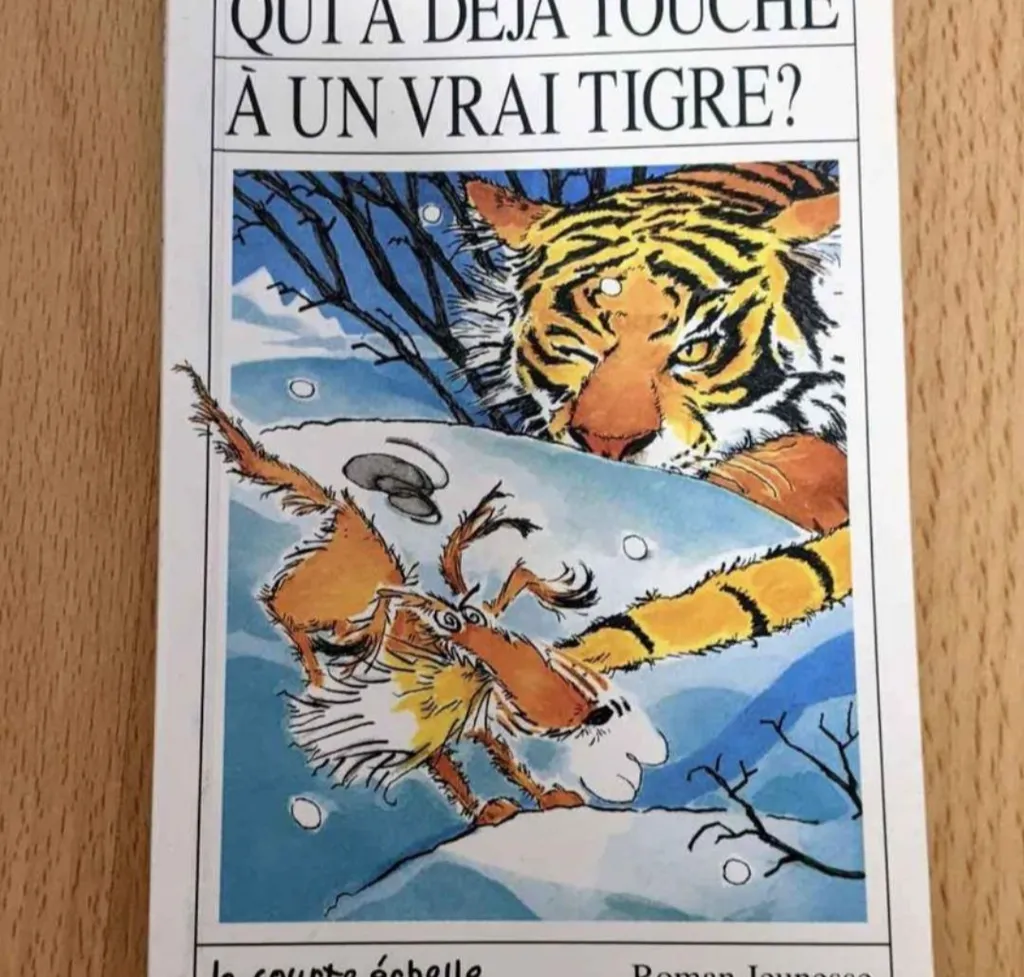 Qui A Deja Touche Un Vrai Tigre - French Novel photo 1