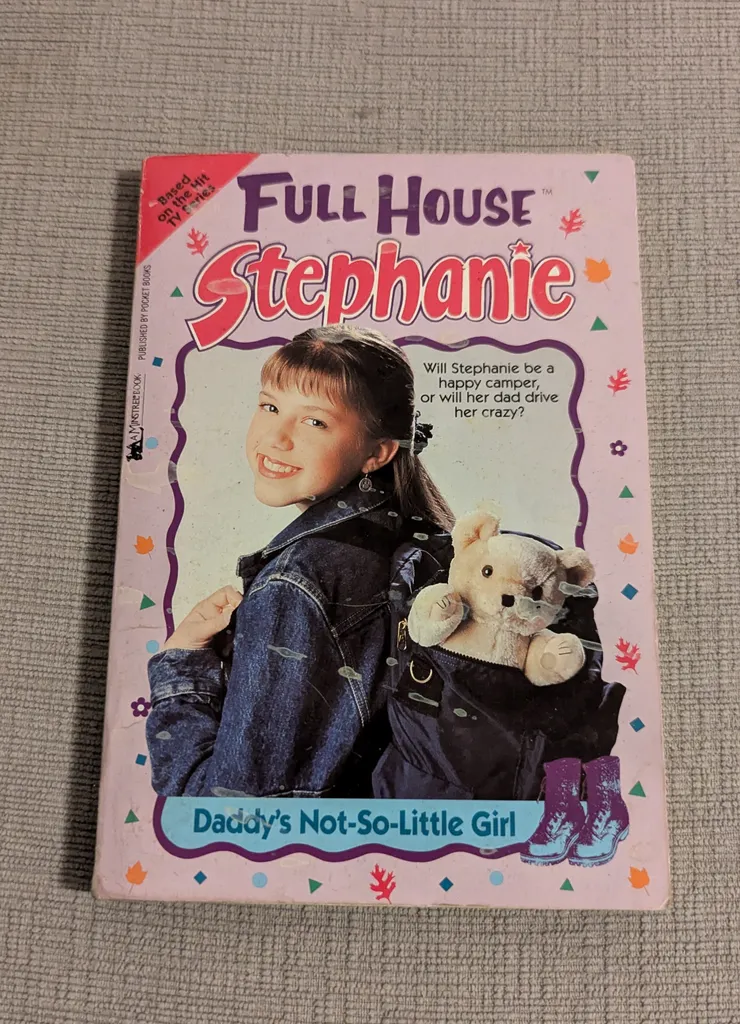 Full House Stephanie - Daddy's Not-So-Little Girl Book photo 1