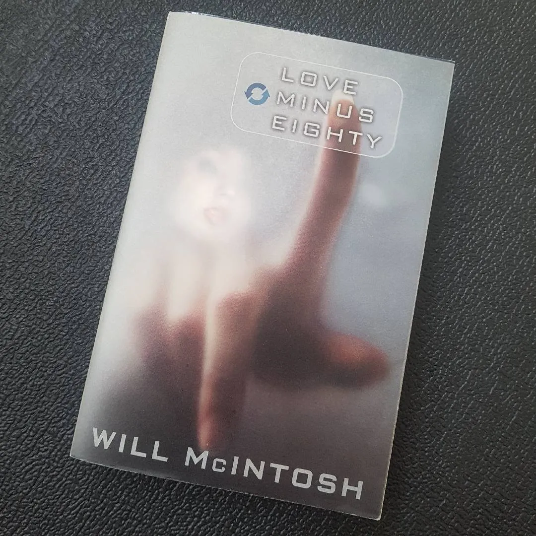 Love Minus Eighty by Will McIntosh photo 1