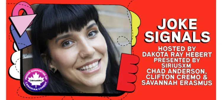 Just For Laughs Tix 9/26 : Joke Signals With Dakota Ray Hebert  photo 1