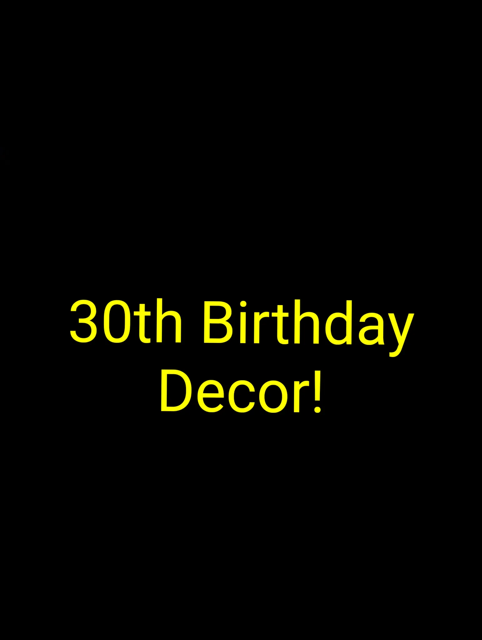 Urgent: 30th Birthday Party Decor photo 1
