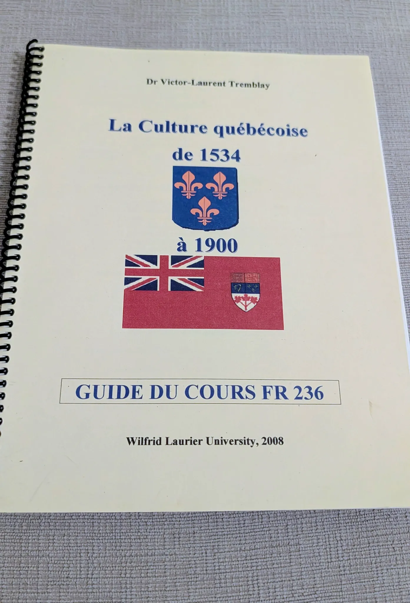 La Culture québécoise de 1534 à 1900 Guide du cours FR 236 photo 1