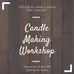 Candle Making Workshop Today photo 1