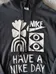 Nike "Have a Nike Day" Black Hoodie - Size M photo 2