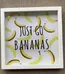 Go bananas artwork  photo 1